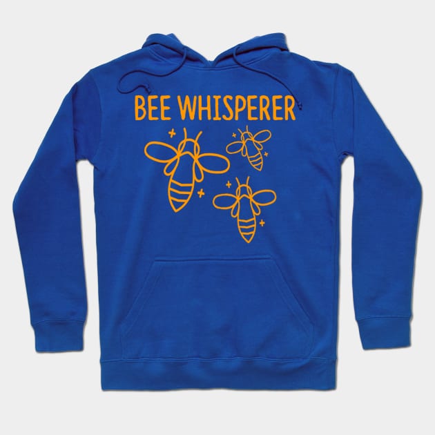 Bee Whisperer -  Honeybee Shirt, Save The Bees, Funny Beekeeper, Bees and Honey Hoodie by BlueTshirtCo
